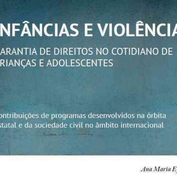 Infanzia e violenza – Difesa dei diritti nella vita quotidiana dei bambini e adolescenti