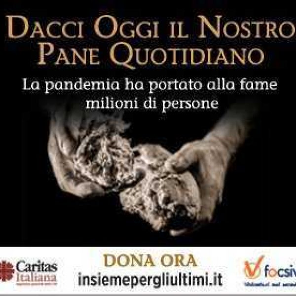 “Give us our daily bread” The CARITAS-FOCSIV Campaign is launched with the participation of FMSI
